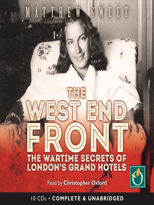Title details for The West End Front by Matthew Sweet - Available